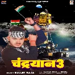 Chandryan 3 (Bullet Raja)