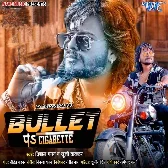 Bullet Pa Cigarette (Vishal Gagan, Khushi Kakkar) 