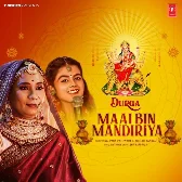 Durga Maai Bin Mandiriya (Kalpana, Khushi Kakkar)